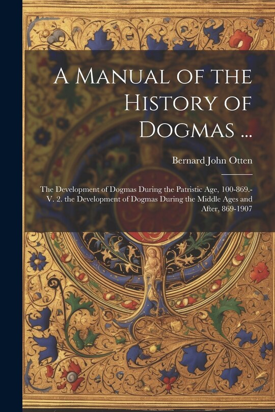 Couverture_A Manual of the History of Dogmas ...