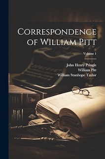 Front cover_Correspondence of William Pitt; Volume 1