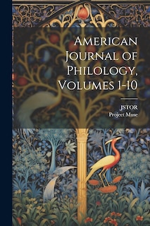 Front cover_American Journal of Philology, Volumes 1-10