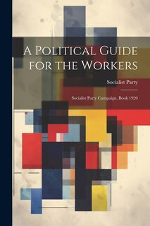Couverture_A Political Guide for the Workers