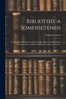 Front cover_Bibliotheca Somersetensis