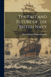 Couverture_The Past and Future of the British Navy