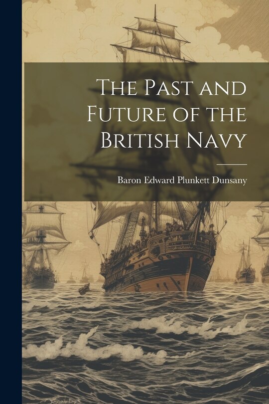 Couverture_The Past and Future of the British Navy