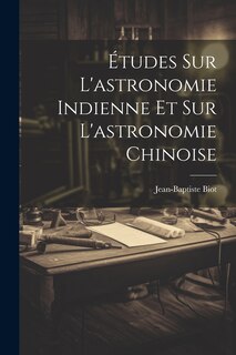 Front cover_Études Sur L'astronomie Indienne Et Sur L'astronomie Chinoise