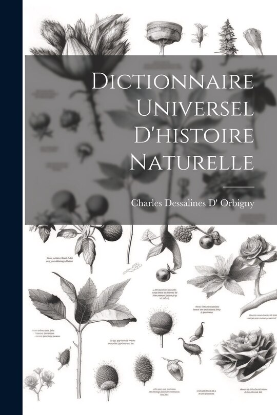 Couverture_Dictionnaire Universel D'histoire Naturelle