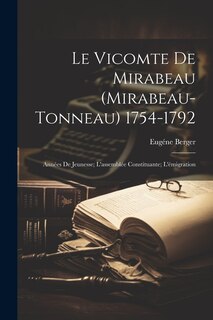 Couverture_Le Vicomte De Mirabeau (Mirabeau-Tonneau) 1754-1792