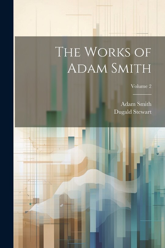 Couverture_The Works of Adam Smith; Volume 2