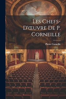 Front cover_Les Chefs-D'oeuvre De P. Corneille
