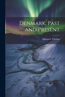 Couverture_Denmark, Past and Present