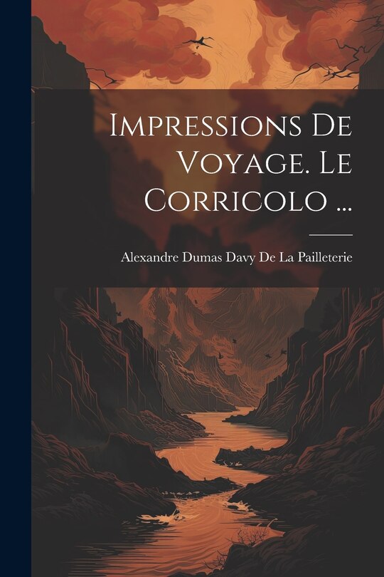 Couverture_Impressions De Voyage. Le Corricolo ...