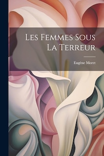Couverture_Les Femmes Sous La Terreur