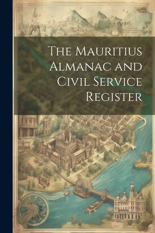 Couverture_The Mauritius Almanac and Civil Service Register