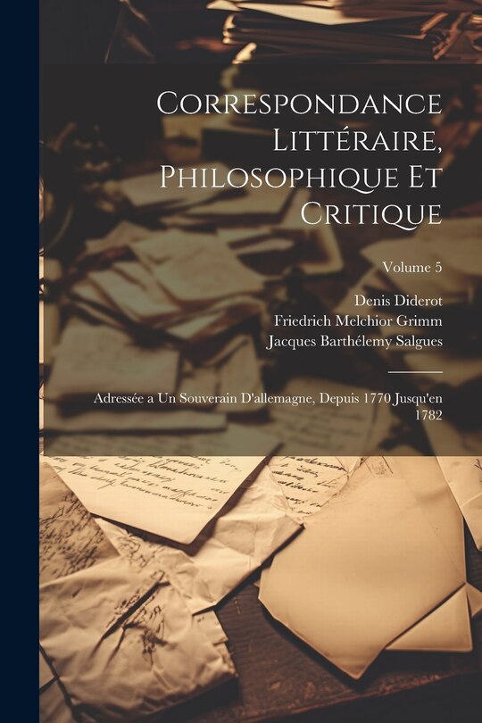 Couverture_Correspondance Littéraire, Philosophique Et Critique