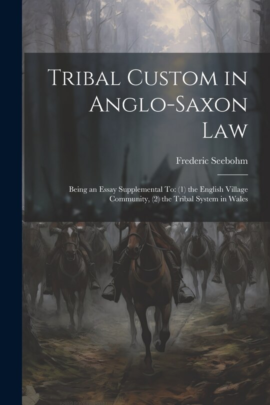 Couverture_Tribal Custom in Anglo-Saxon Law