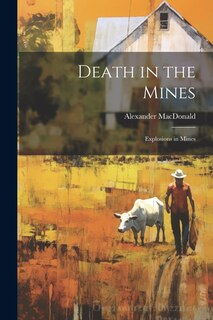 Couverture_Death in the Mines; Explosions in Mines