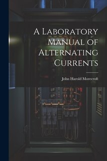 Couverture_A Laboratory Manual of Alternating Currents