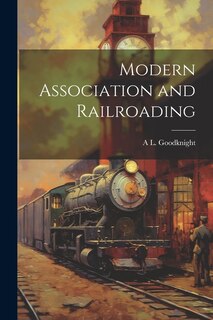 Couverture_Modern Association and Railroading