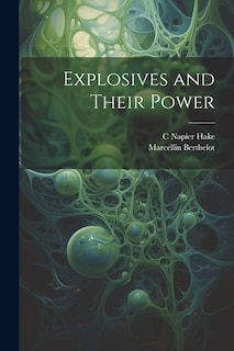 Explosives and Their Power