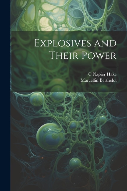 Explosives and Their Power