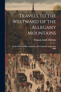 Couverture_Travels to the Westward of the Allegany Mountains