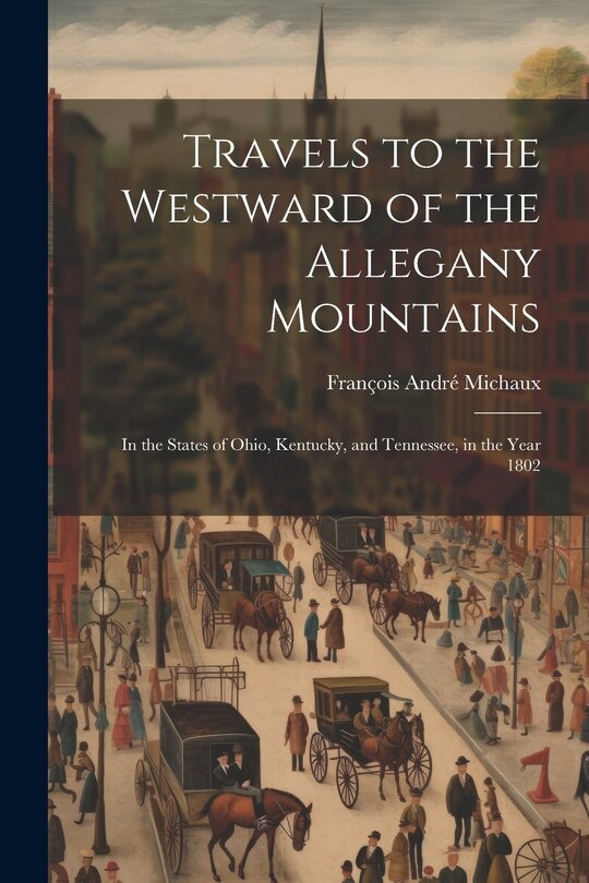 Couverture_Travels to the Westward of the Allegany Mountains