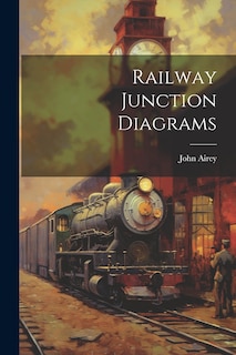Front cover_Railway Junction Diagrams