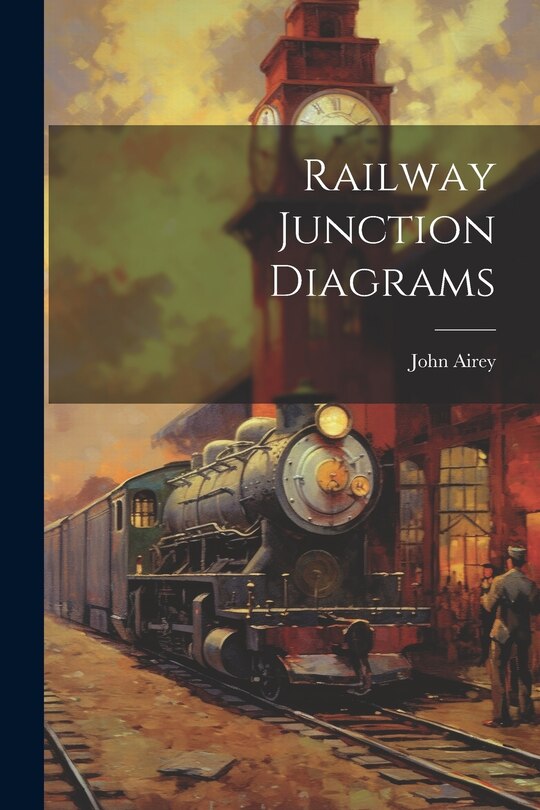 Front cover_Railway Junction Diagrams