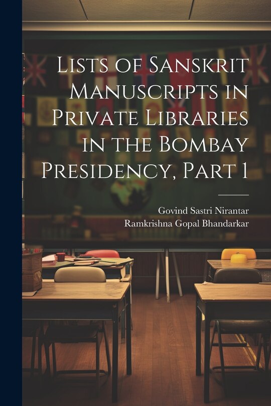 Front cover_Lists of Sanskrit Manuscripts in Private Libraries in the Bombay Presidency, Part 1