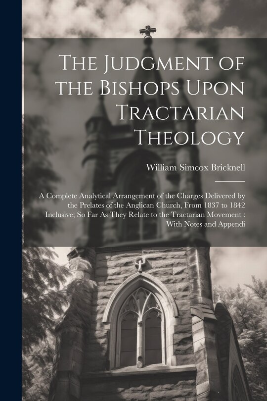 Front cover_The Judgment of the Bishops Upon Tractarian Theology