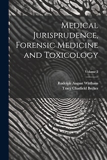 Couverture_Medical Jurisprudence, Forensic Medicine and Toxicology; Volume 2