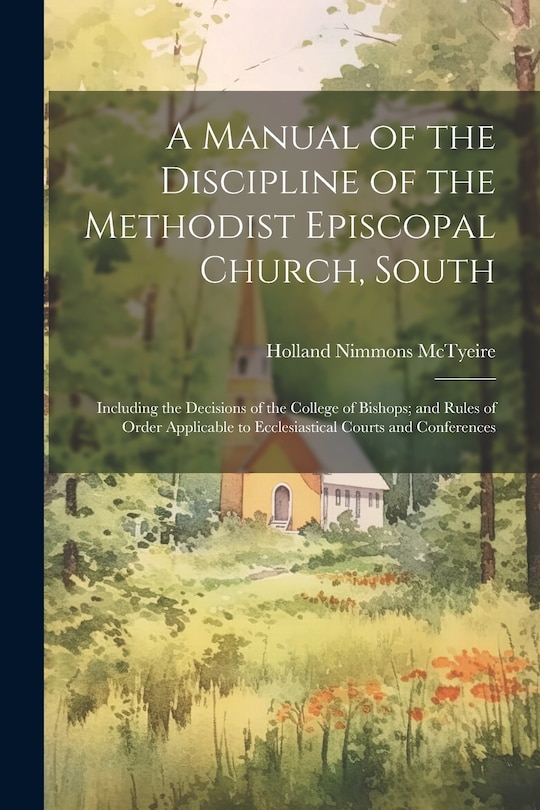 Front cover_A Manual of the Discipline of the Methodist Episcopal Church, South