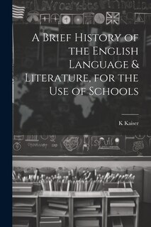 Couverture_A Brief History of the English Language & Literature, for the Use of Schools