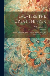 Front cover_Lâo-Tsze the Great Thinker