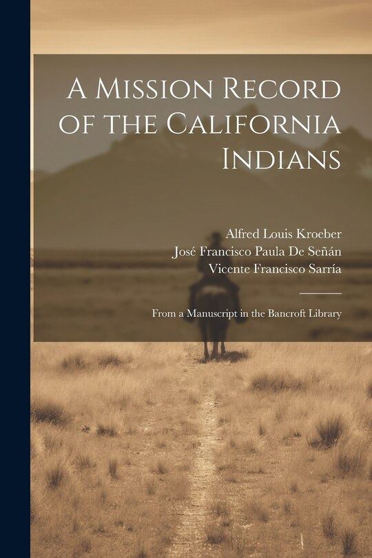 Front cover_A Mission Record of the California Indians