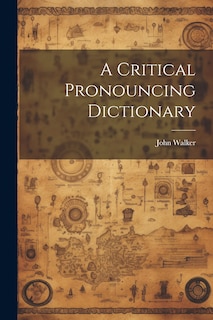 Front cover_A Critical Pronouncing Dictionary
