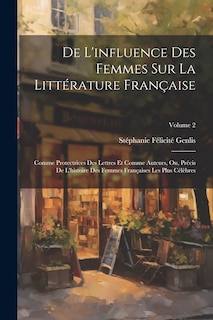 Couverture_De L'influence Des Femmes Sur La Littérature Française