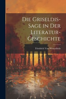 Front cover_Die Griseldis-Sage in Der Literatur-Geschichte