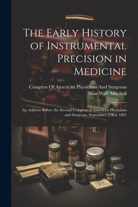 Front cover_The Early History of Instrumental Precision in Medicine