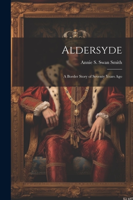 Aldersyde: A Border Story of Seventy Years Ago