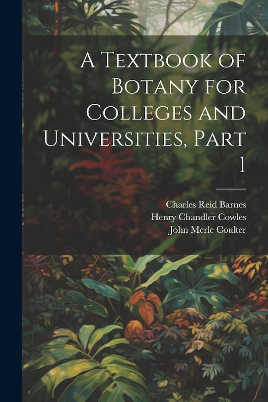 Couverture_A Textbook of Botany for Colleges and Universities, Part 1