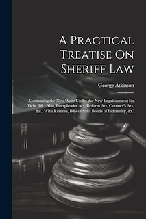 Front cover_A Practical Treatise On Sheriff Law