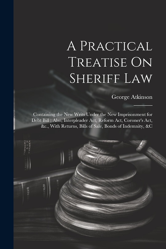 Front cover_A Practical Treatise On Sheriff Law