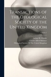 Front cover_Transactions of the Otological Society of the United Kingdom; Volume 1