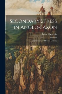 Front cover_Secondary Stress in Anglo-Saxon