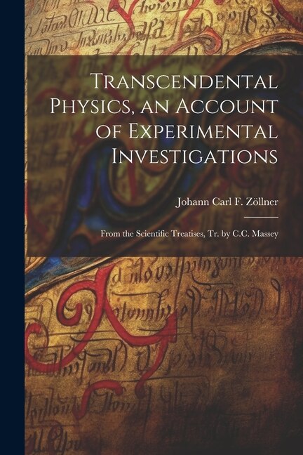 Front cover_Transcendental Physics, an Account of Experimental Investigations
