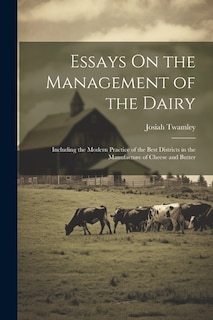 Front cover_Essays On the Management of the Dairy