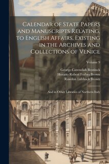 Front cover_Calendar of State Papers and Manuscripts Relating, to English Affairs, Existing in the Archives and Collections of Venice