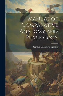 Couverture_Manual of Comparative Anatomy and Physiology