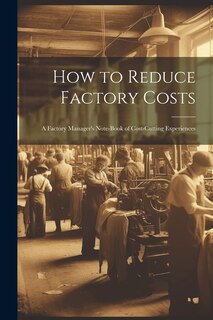 Front cover_How to Reduce Factory Costs