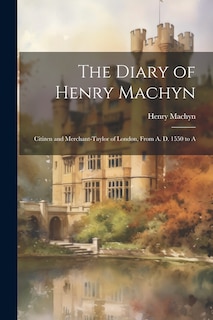 Front cover_The Diary of Henry Machyn